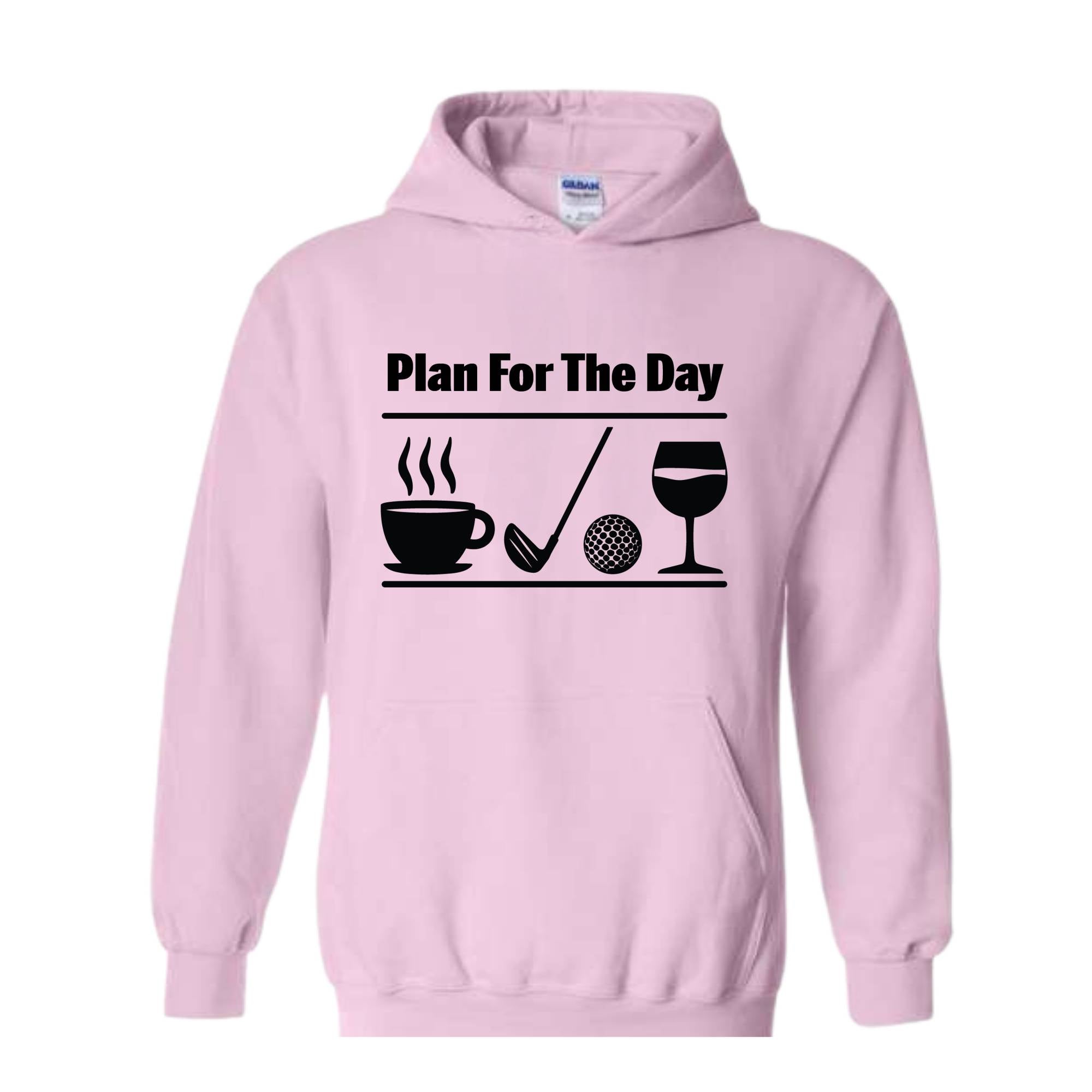 Plan for the day, Todays plan, Coffee, Golf, Wine, Golfing Hoodie, Putting, Hoodie, Casual, Funny Hoodie, Humorous Hoodie