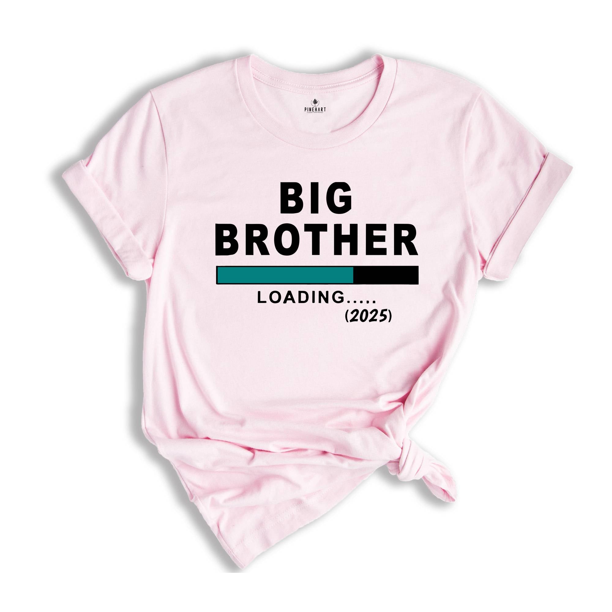 Big Brother Loading 2025 Toddler Shirt, Big Brother T-Shirt, Big Bro Shirt, Big Brother Gift Tee, Baby Announcement, New Family Member Tee