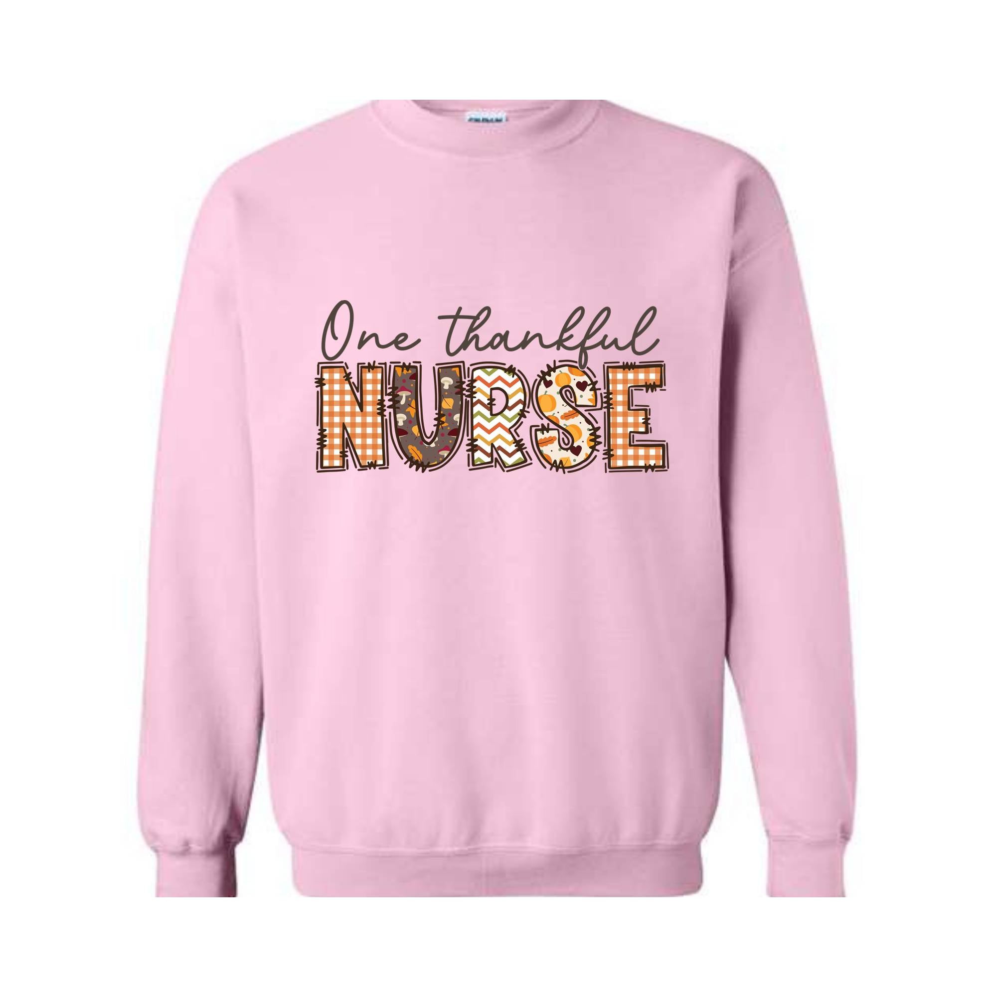 One Thankful Nurse Sweatshirt, Nurse Life Sweater, Nursing Crewneck, Nicu Nurse Shirt, School Nurse Shirt, New Nurse Shirt, Fall Sweater