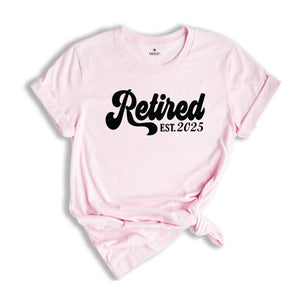 Retired 2025 Shirt, Retirement Party Shirt, Funny Retired T-Shirt, Retired Party T-Shirt, Vintage Retirement Shirt, Funny Retired