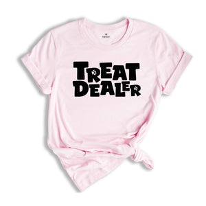 Treat Dealer T-Shirt, Dog Mom Tee, Dog Shirt, Gift For Dog Lover, Funny Dog Shirt, Funny Dog Lover T-Shirt, Dog Mom Gift