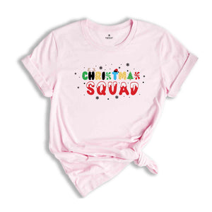 Christmas Squad Shirt, Matching Christmas Shirt, Family Christmas Shirt, Christmas Party Shirt, Holiday Shirt, New Year Shirt, Xmas Gift