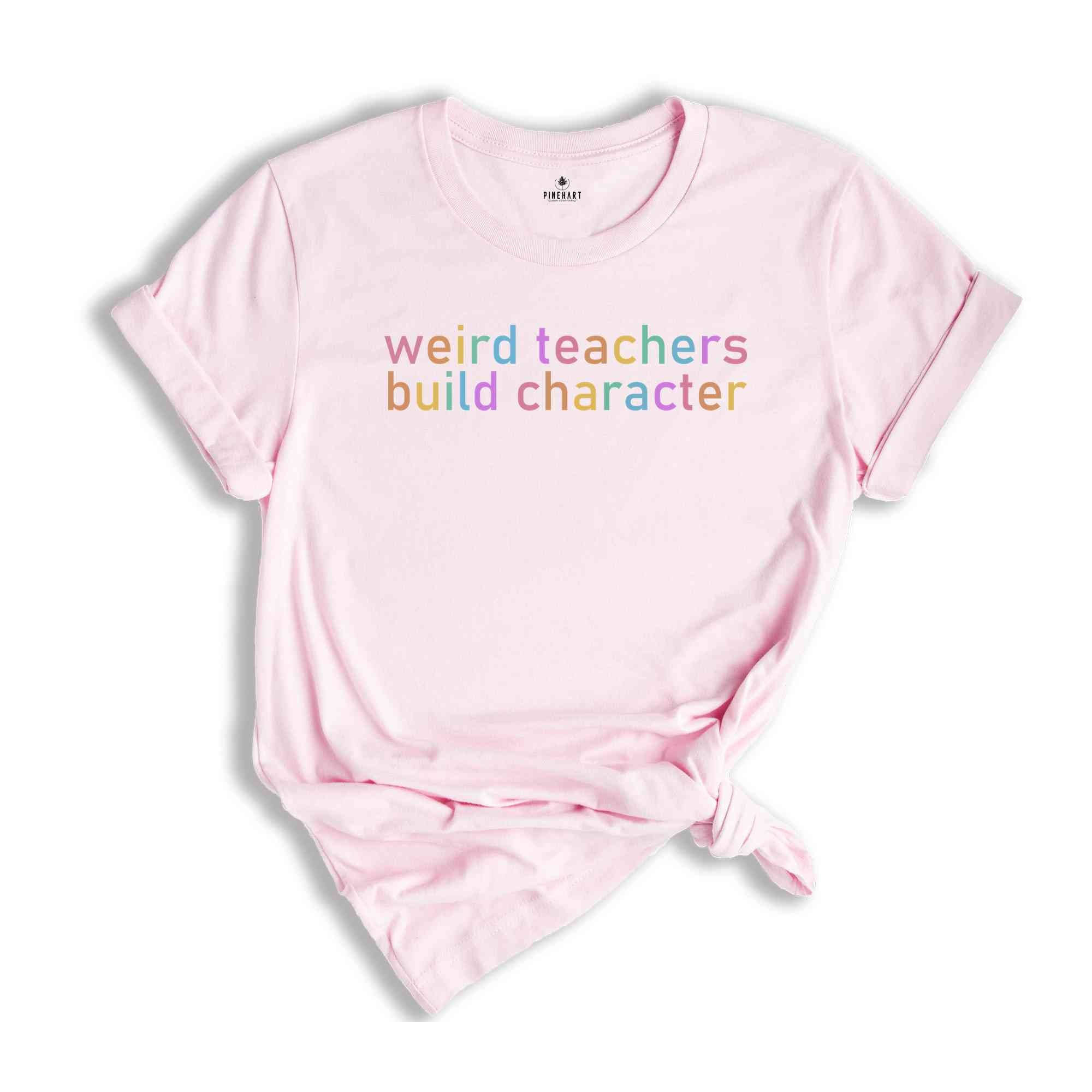 Weird Teacher Shirt, Teacher Shirt, Teacher Gift, Funny Teacher Shirt, Teacher Appreciation, Teacher Shirt Gift, Best Teacher Shirt,