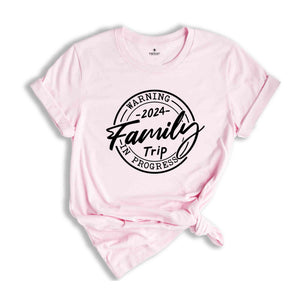 Warning Family Trip In Progress Shirt, Family Trip Shirt, Vacation Shirt, Warning Family Trip, Family Matching Tee