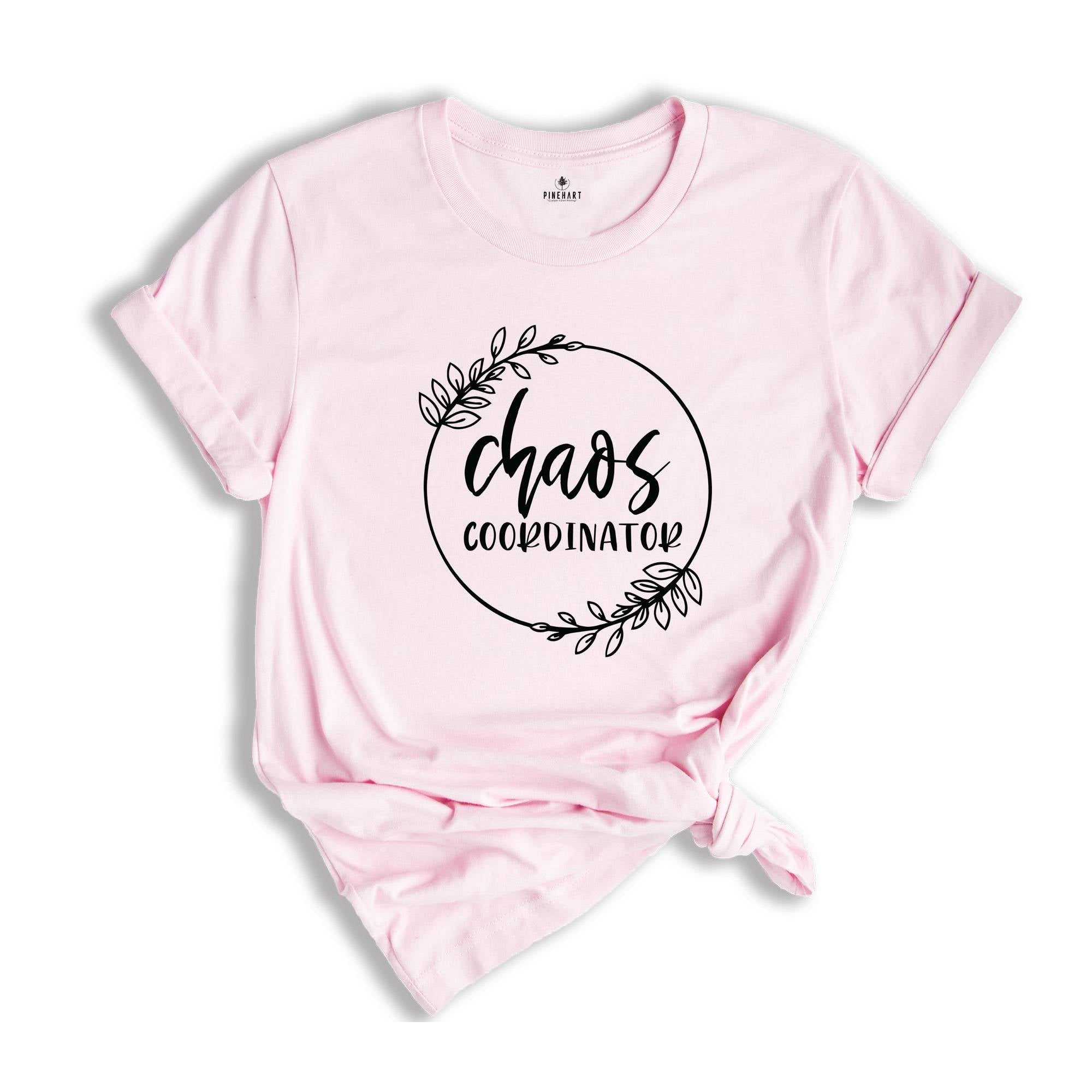 Chaos Coordinator T-Shirt, Chaos Coordinator Mom Shirt, Mom Life Shirt, Funny Mom Shirts, Mom Shirt, Coordinator Mom, Gift for Teacher