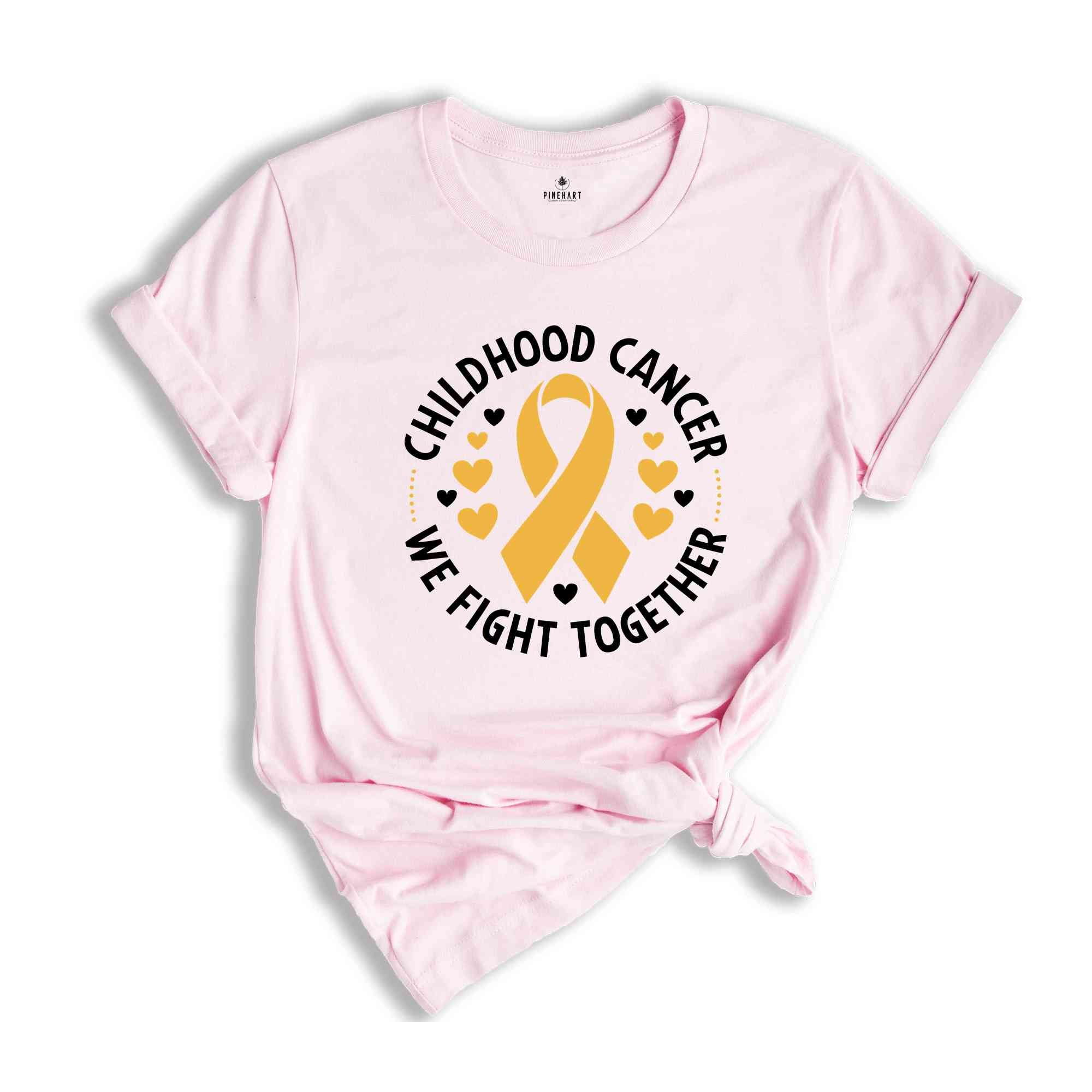 Childhood Cancer We Fight Together Shirt, Cancer Support Shirt, Cancer Awareness Shirt, Awareness Gifts, Cancer Ribbon Shirt