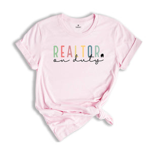 Realtor On Duty, Realtor Shirt, Real Estate Shirt, Gift For Realtor, Realtor Definition Shirt, Funny Real Estate Tee, Real Estate Agent Gift