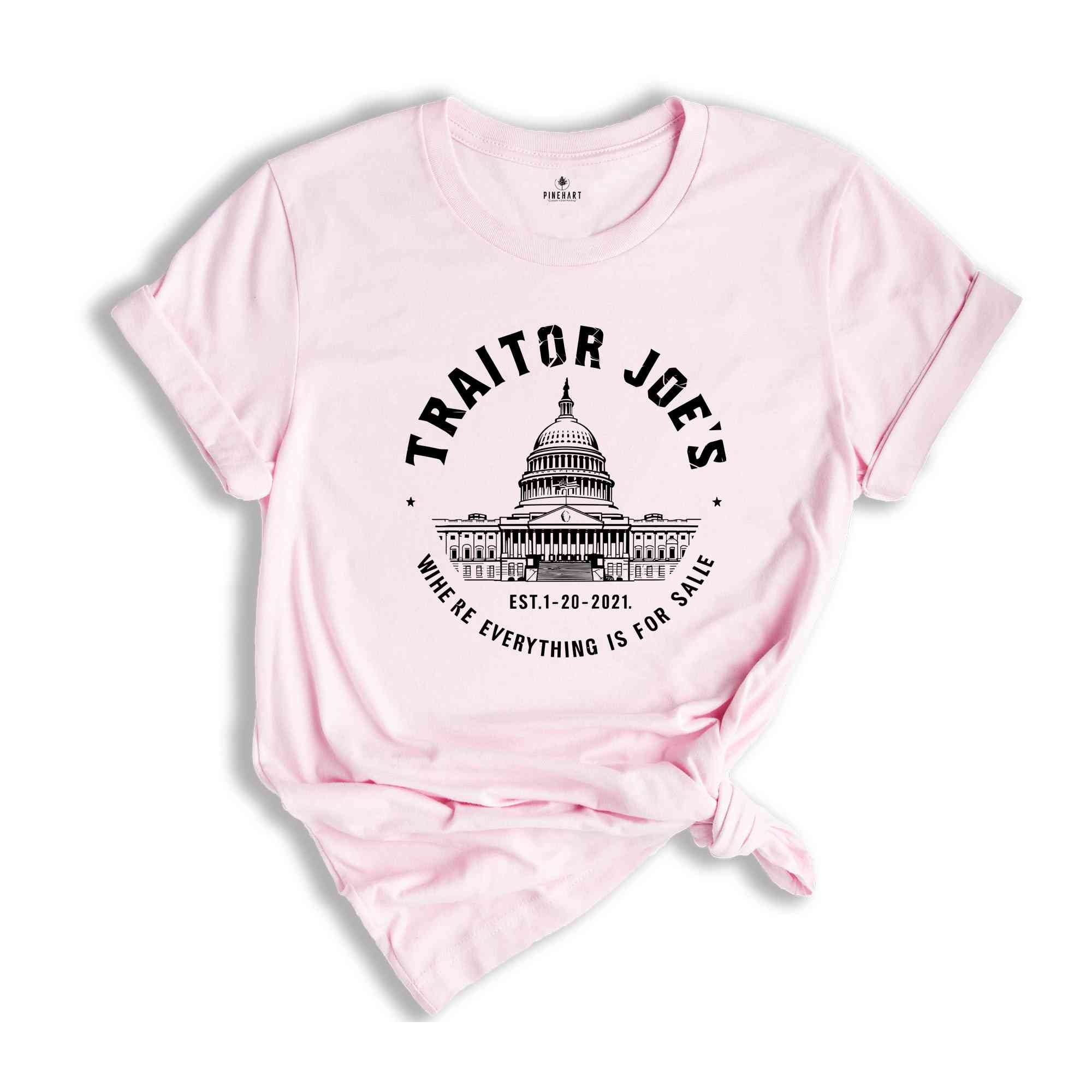 Anti Joe Biden Shirt, Traitor Biden's Shirt, Funny Joe Biden Gift, Where Everything For Sale Shirt, Funny Political Shirt, Anti Democrat Shi