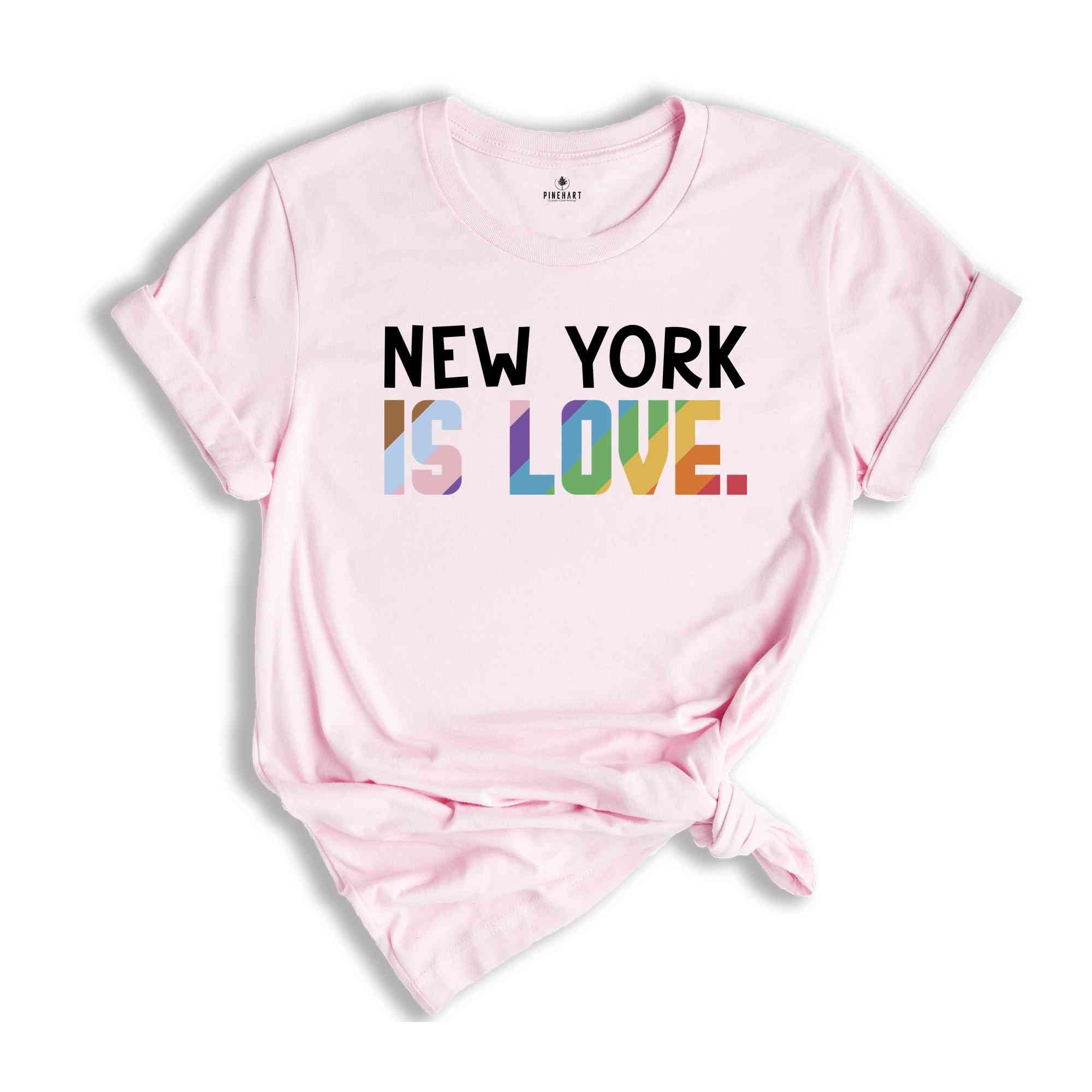 New York Is Love Shirt, LGBTQ Shirt, Pride Month Shirt, Equal Rights Shirt, Love Is Love Shirt, Pride Shirt, Gay Shirt