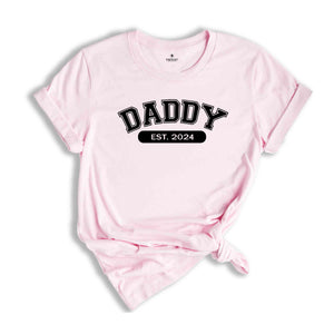 Daddy Est 2024 Shirt, New Father Day Gift, Birthday Daddy T-shirt, Daddy T-shirt, Gift For Husband