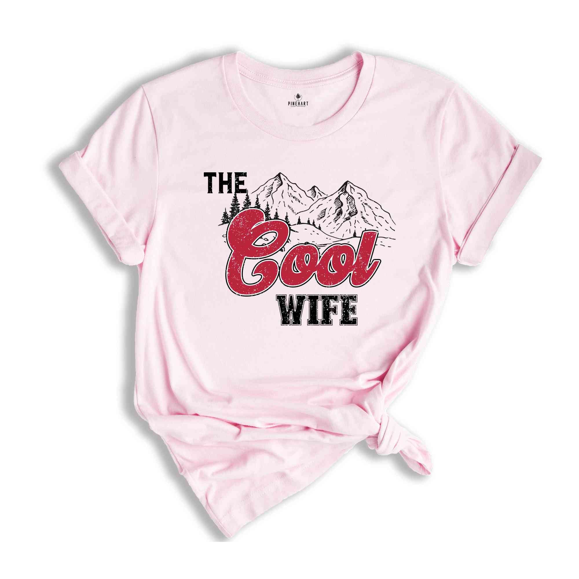 The Cool Wife Shirt, Bachelorette Party Shirt, Cute Bride Shirt, Bridesmaid Shirt, Bride Gift, Wife Life, Shirt for Wife, Gift for Wife,