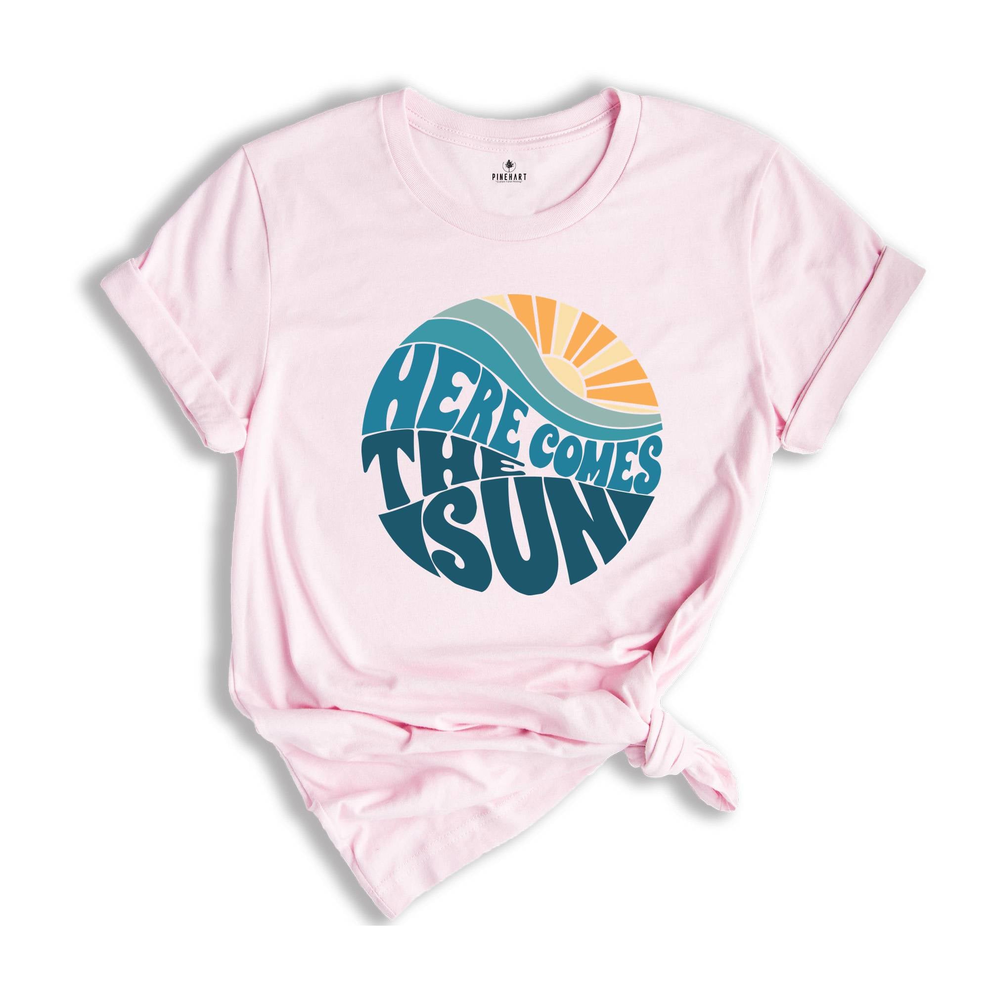 Here Comes The Sun Shirt, Summer Shirt, Vacation Shirt, Summer Trip Shirt, Beach Vibes Shirt, Beach Shirt, Vacay Mode Shirt