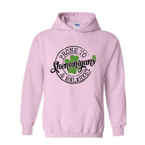 Prone To Shenanigans and Malarkey Sweatshirt, St. Patrick's Coffee Hoodie, Lucky Hoodie, Funny St Patrick's Day Hoodie, Shamrock Hoodie