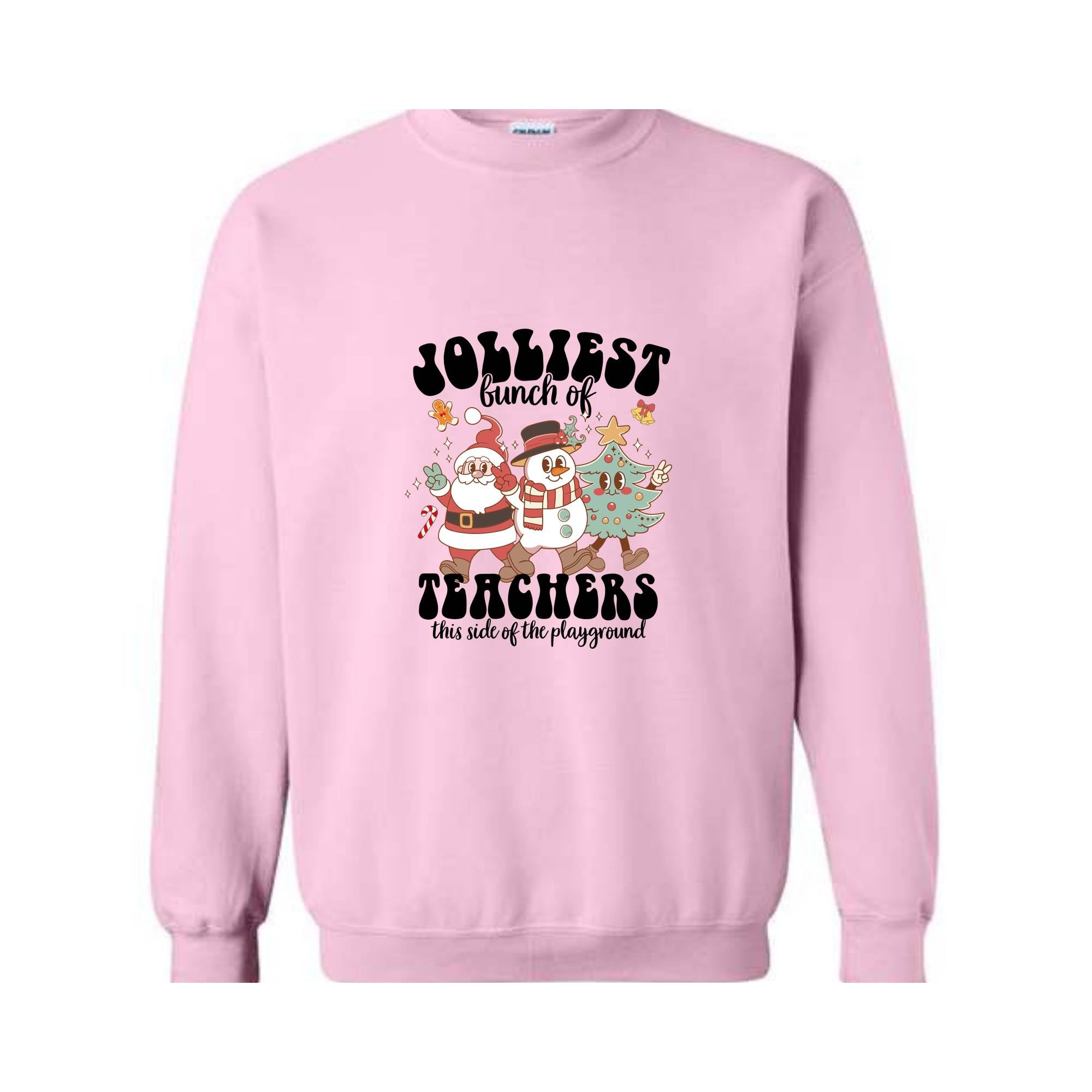 Jolliest Bunch Of Teachers This Side of The Playground Sweatshirt, Funny Teacher Sweatshirt, Teacher Squad Hoodie, Teacher Sweatshirt