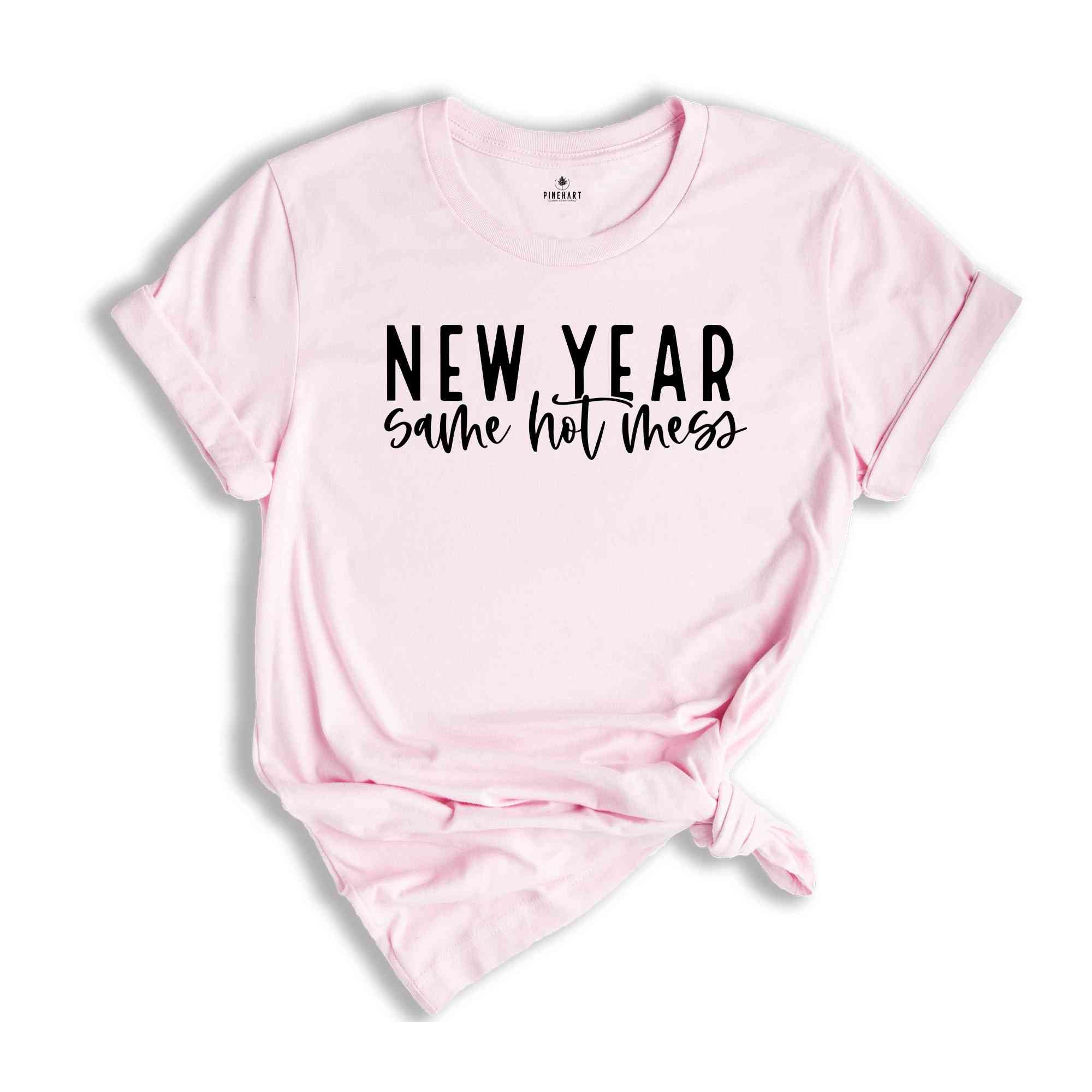 New Year Same Hot Mess Shirt, Christmas Shirt, New Year Shirt, Matching Family Shirt, Christmas Gift, Xmas Party Tshirt