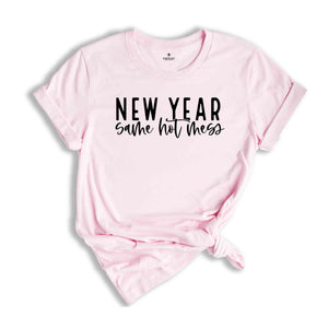 New Year Same Hot Mess Shirt, Christmas Shirt, New Year Shirt, Matching Family Shirt, Christmas Gift, Xmas Party Tshirt