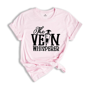 The Vein Whisperer Shirt, Phlebotomist T-Shirt, Medical Shirts, Cute Nurse Shirts, Phlebotomist Nurse Shirt, Gift for Nurse