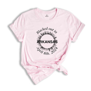 I Blacked Out In Arkansas Shirt, Arkansas Total Solar Eclipse Shirt, Celestial Shirt, Eclipse Event 2024 Shirt, April 8th 2024