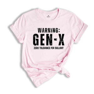 Warning Gen X Zero Tolerance For Bullshit Shirt, Gen X Shirt, Funny Gen X Shirt, Sarcastic Gen X Shirt, Adult Shirt, Gift For Mom Dad