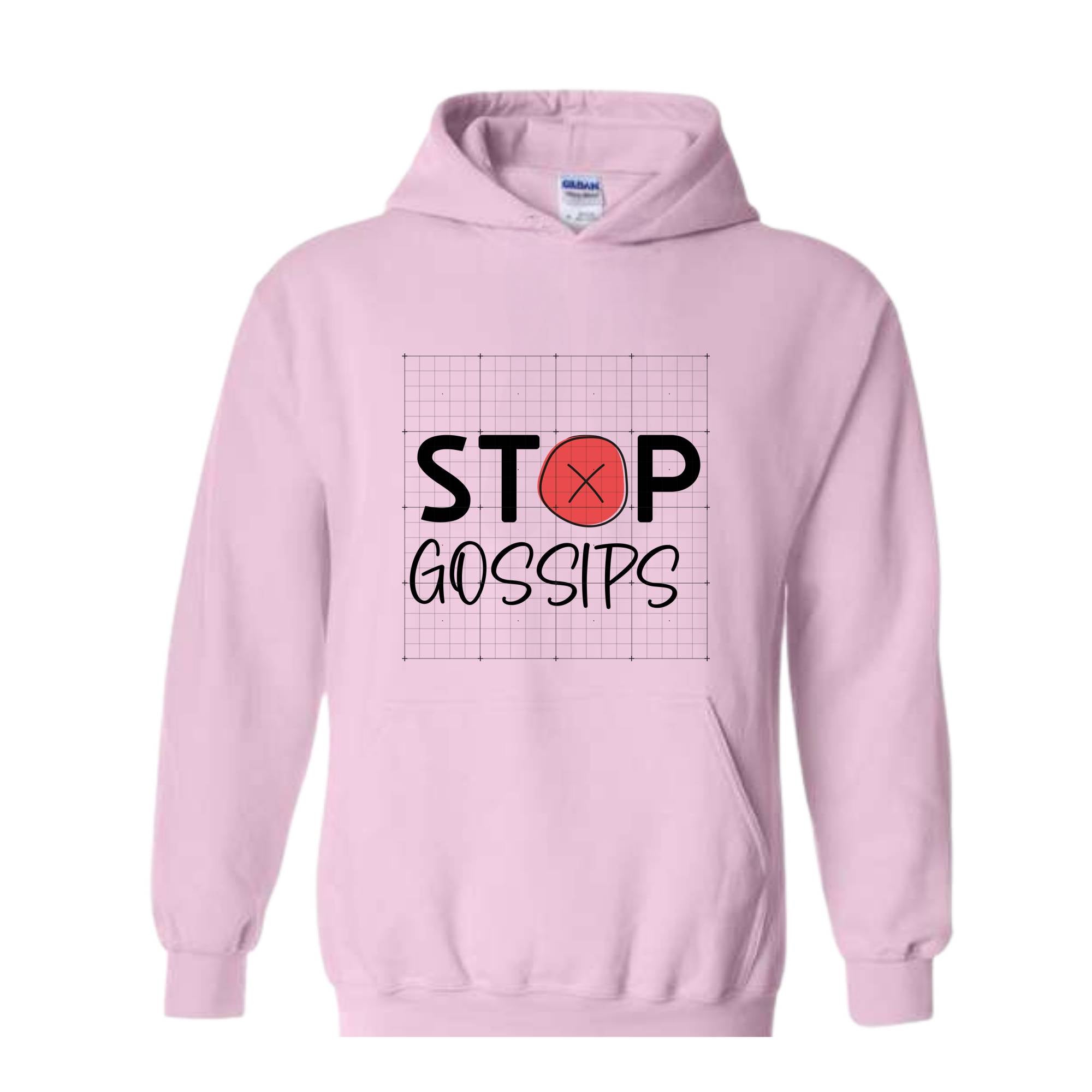 Stop Gossips Hoodie, Funny Hoodie, Trendy Hoodie, Wise Saying Hoodie, Cute Hoodie, People Hate Gossips Hoodie, Good Manners Hoodie