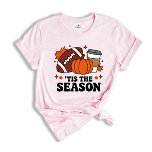 Tis The Season Shirt, Thanksgiving Pumpkin Shirt, Fall Shirts, Fall Gifts, Gameday Fall Shirt, Fall Vibes Shirt, Autumn Shirt