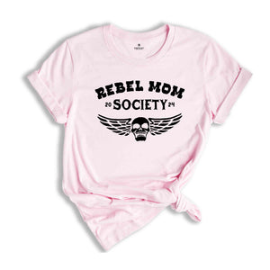 Rebel Mom Society Shirt, Mom Life Shirt, Vintage Shirts, Skull Lover Shirt, Mothers Day Gift, Cool Mom Shirt, Gift For Mom