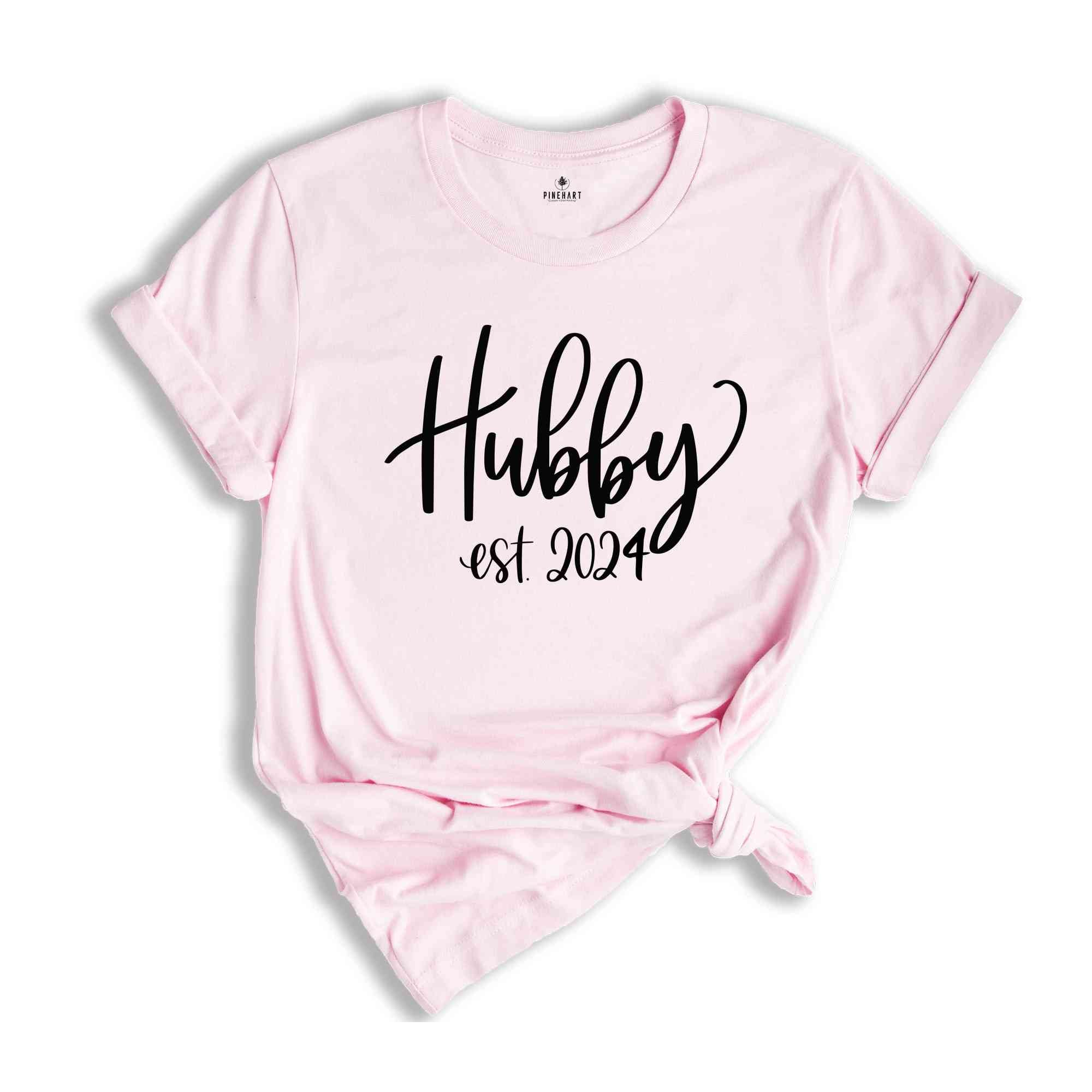 Hubby Est 2024 Shirt, Hubby T-Shirt For The Bride, Engagement Gift, Cute Shirt for Hubby, Cute Wedding Gift for Bride, Gift for Hubby