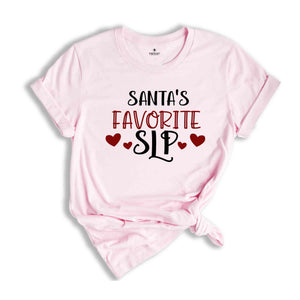 Santa's Favorite SLP Shirt, Speech Language Pathologist, SLP Shirt, Christmas Gift, Christmas Party Tee, Xmas Tee