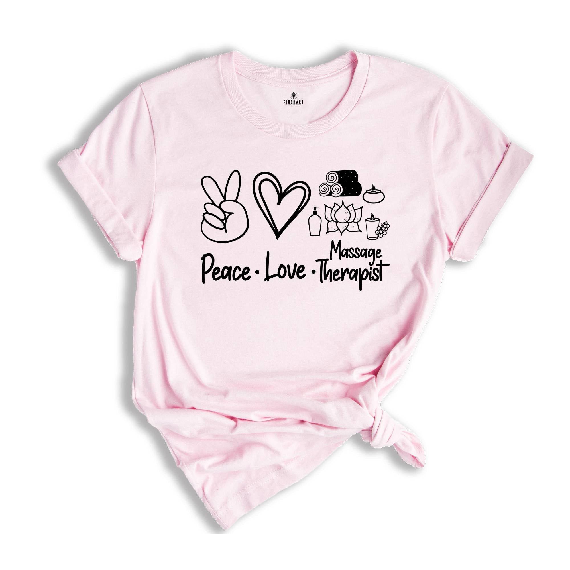 Peace Love Massage Shirt, Massage Therapist, Funny Massage T-Shirt, Therapist Gift, Massage Therapy Gift, Massage Gift, Massage Shirt