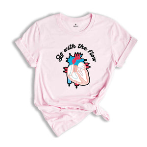 Go With The Flow Heart Shirt, CVICU Cardiac Nurse Shirt, Heart Flow Anatomy Shirt, CVICU Nurse Shirt, Cardiology Shirt, Cardiac Nurse Shirt