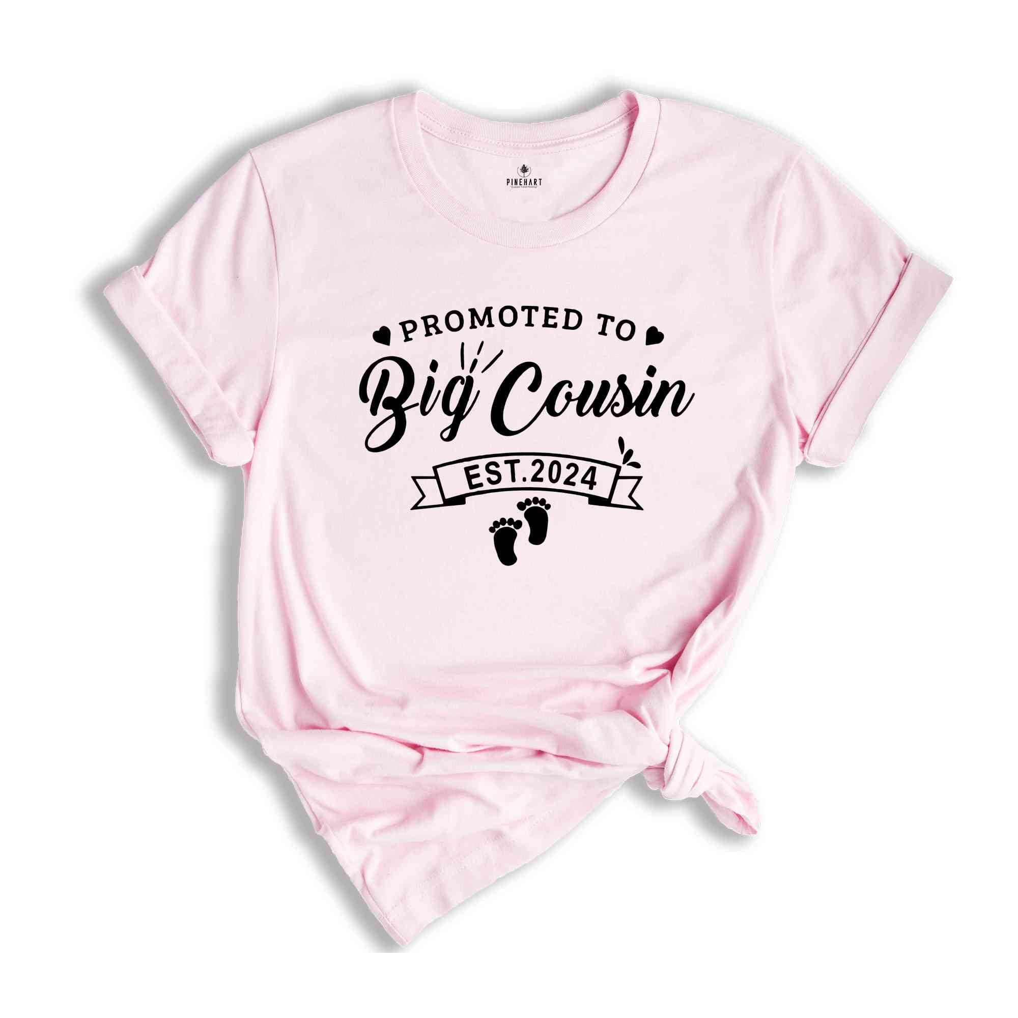 Big Cousin Est 2024 Shirt, Baby Announcement, Promoted Big Cousin, Big Cousin To Be, Pregnancy Reveal, Big Cousin Gift, Big Cousin T Shirt