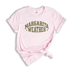 Margarita Weather Shirt, Margarita Shirt, Cinco De Mayo Shirt, Mexico Drinking Shirt, Mexican Party Shirt, Hispanic Party Shirt, Fiesta Tee