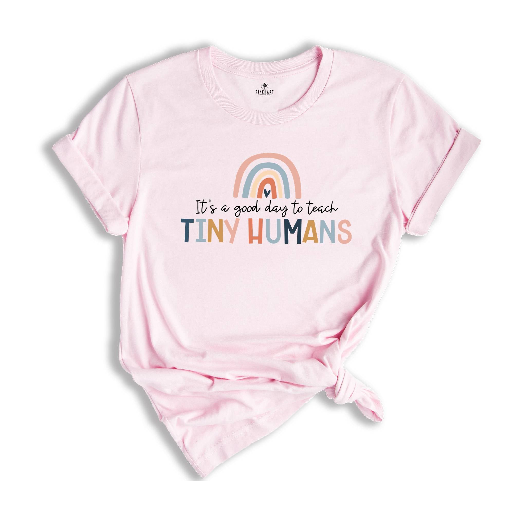 It's A Good Day To Teach Tiny Humans, Funny Teacher Shirt, Back To School, Cute Teaching Shirt, Gift For Teacher