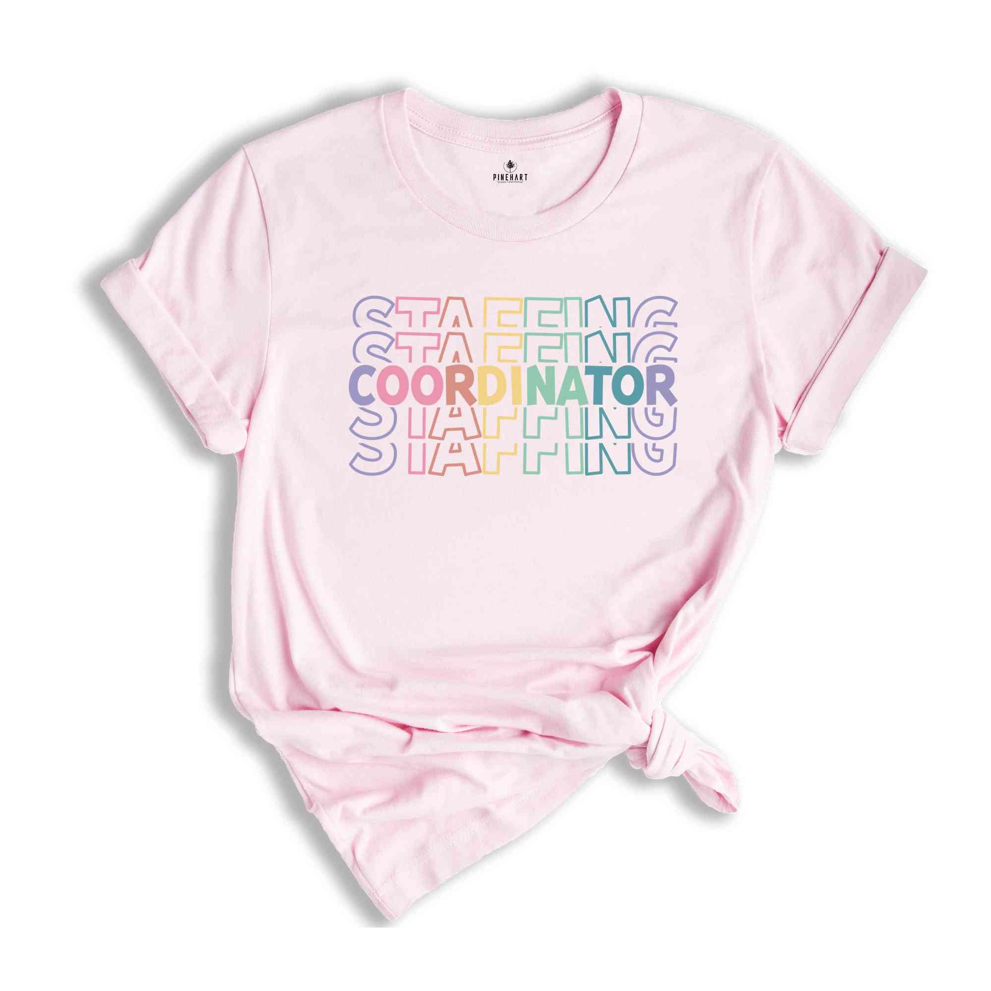 Staffing Coordinator Shirt, Hospital Life Shirt, Coordinator Shirt, Staffing Matching Shirt, Health Care Shirt, Medical Shirt