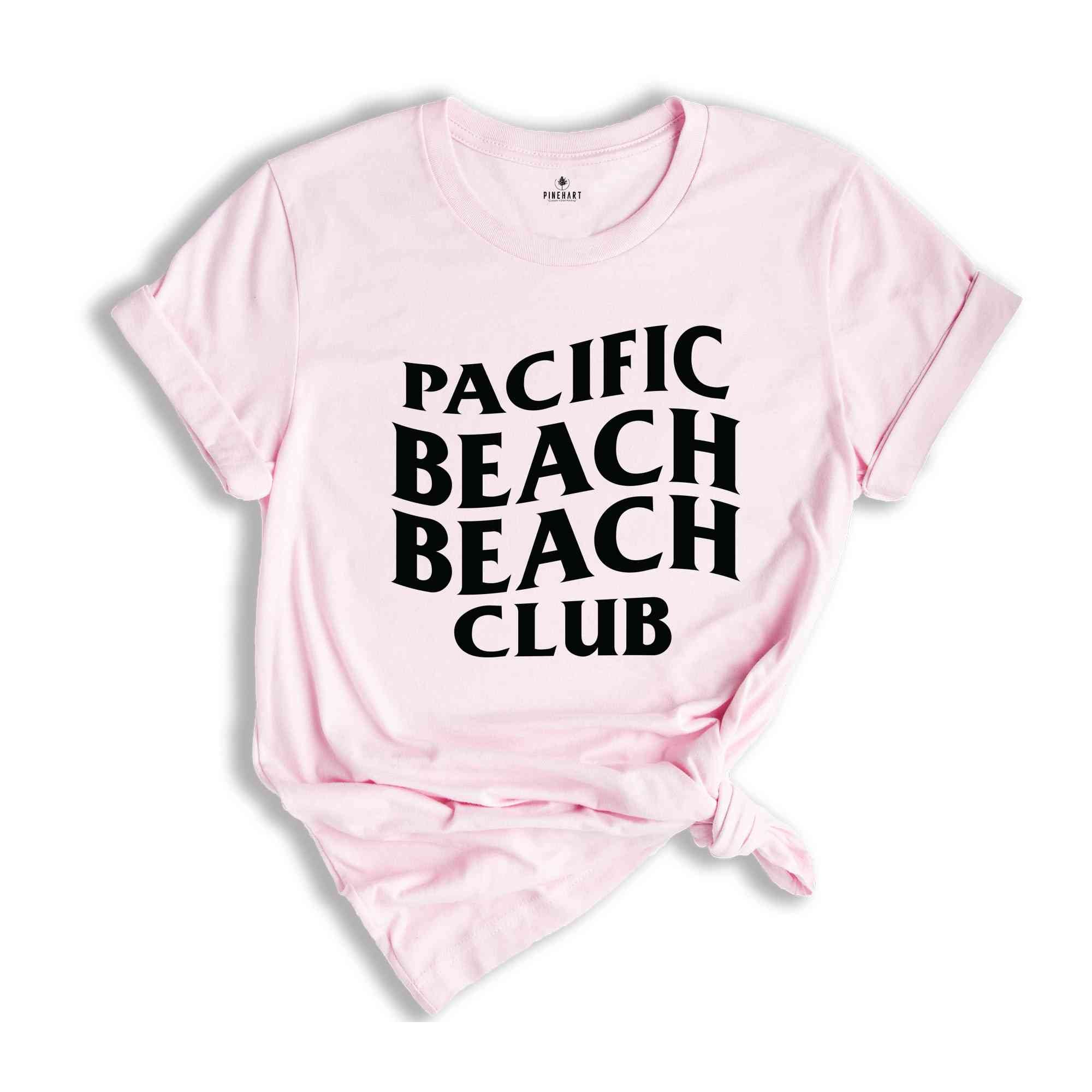 Pacific Beach Beach Club Shirt, Bachelorette Shirt, Bach Trip shirt, Bride Party Gift, Luxury Bach, Pacific Beach Trip, Girls Trip Shirt