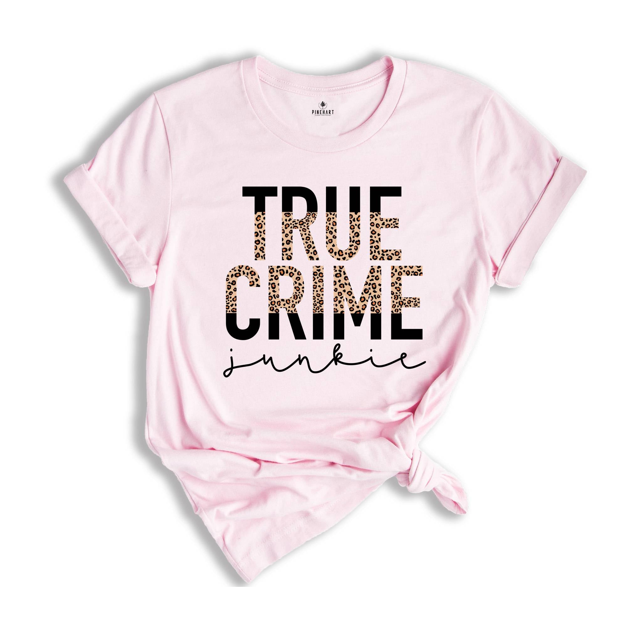 True Crime Shirt, True Crime Junkie Shirt, Crime Show Fan Shirt, Crime Show Lover, Criminal Minds Shirt, Crime TV Series Shirt