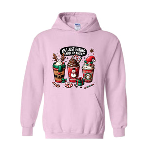 Am I Just Eating Cause I'M Bored Sweatshirt, Christmas Sweatshirt, Christmas Coffee Sweatshirt, Coffee Lover Sweatshirt