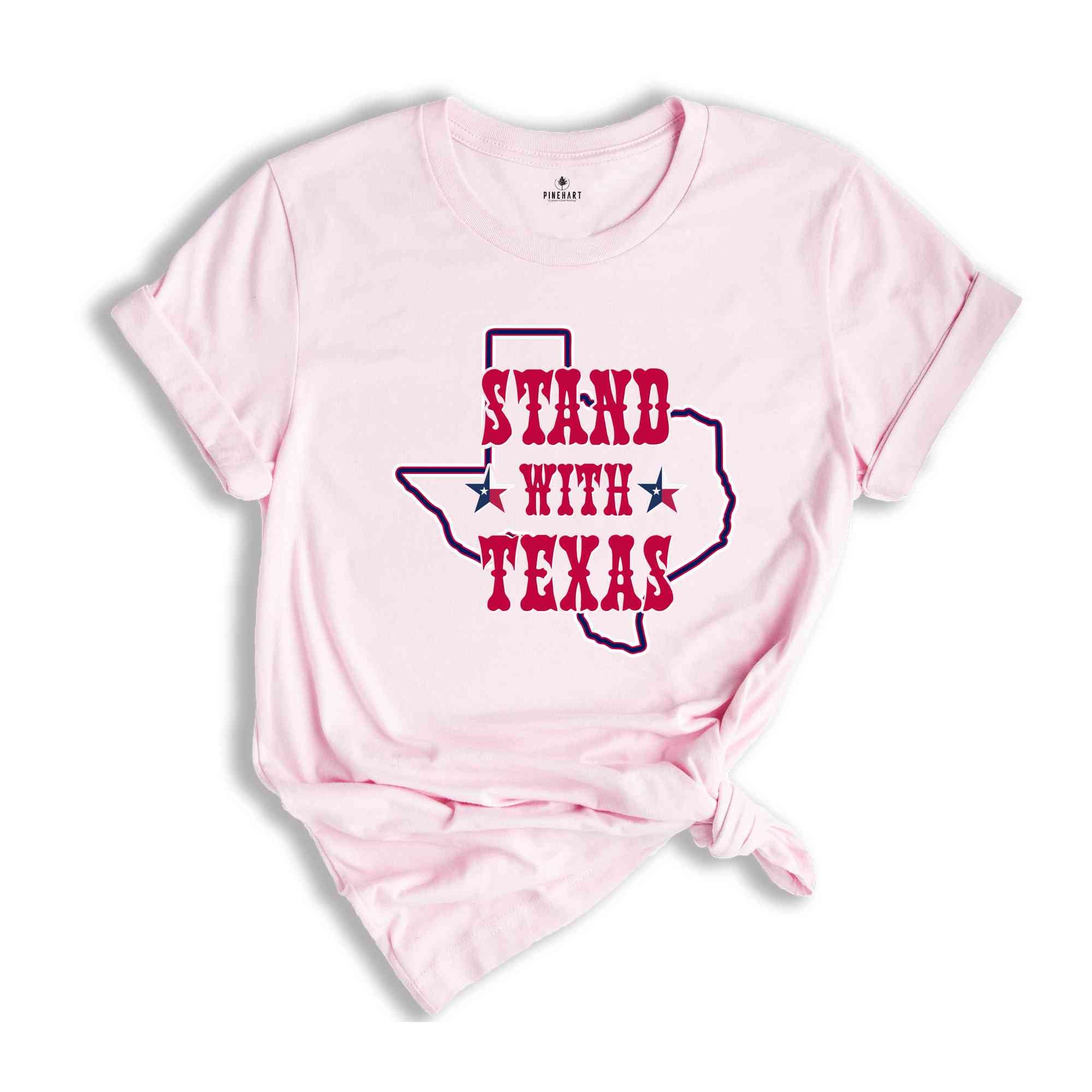 I Stand With Texas Shirt, Political Shirt, Texas Strong, Texas Won't Back Down Shirt, Election Tshirt, Secure Our Borders Tee