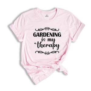 Gardening Is My Therapy Shirt, Gardener T-Shirt, Plant Lover Shirt, Gardener Gift, Therapy Shirt, Garden Tee, Farmer Shirt, Botanical Shirt