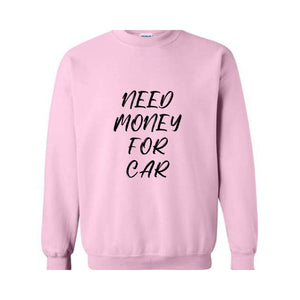 Need Money For BMW Sweatshirt, Car Lover Hoodie, 90s Dad Hoodie, Trendy Mom Hoodie, Meme Hoodie, Car Lover Gift, Funny Meme Hoodie