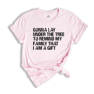 Gonna Lay Under The Tree Shirt, gifts for Christmas, Funny Christmas Shirt, Christmas Tee, Family Shirts, Gift for Husband