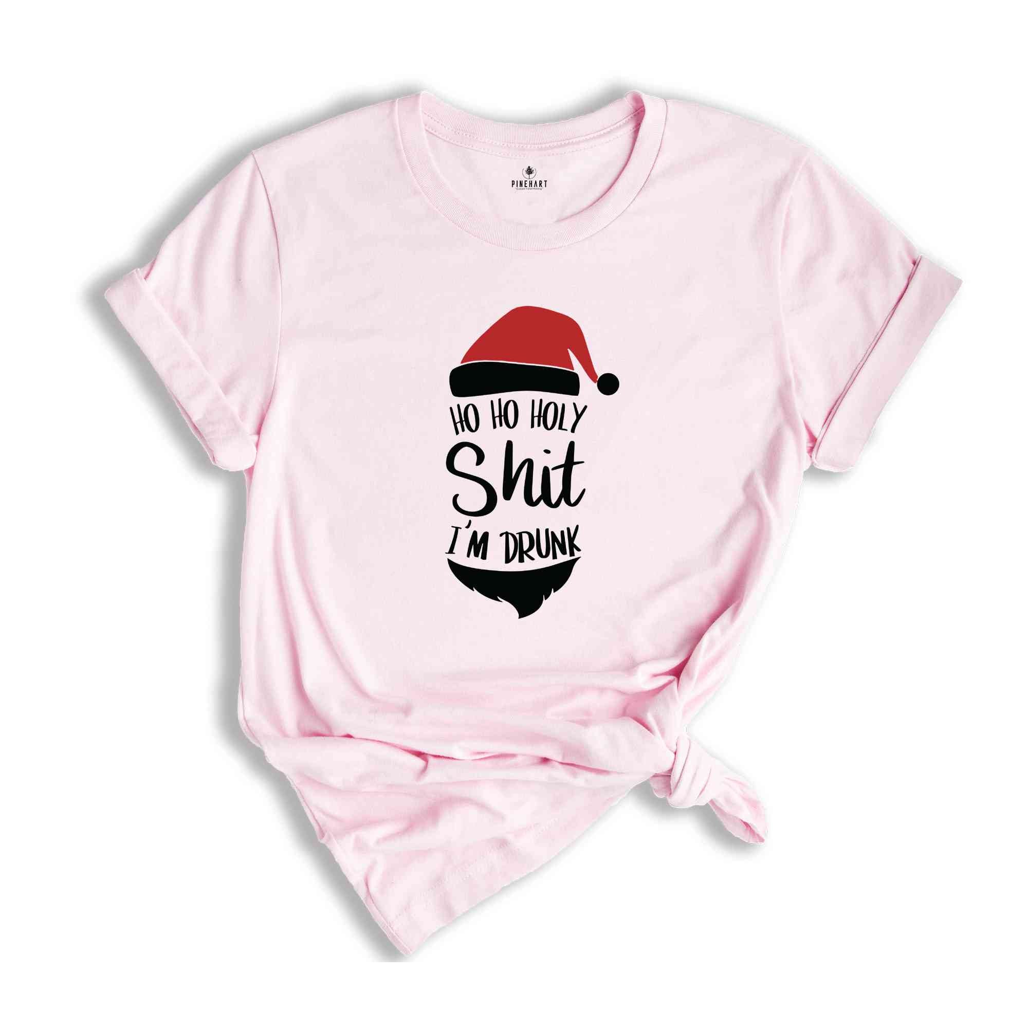 Ho Ho Holy Shit I'm Drunk Shirt, Santa Claus Shirt, Christmas Tee, Christmas Gift, Santa Shirt, Funny Santa Claus Tee