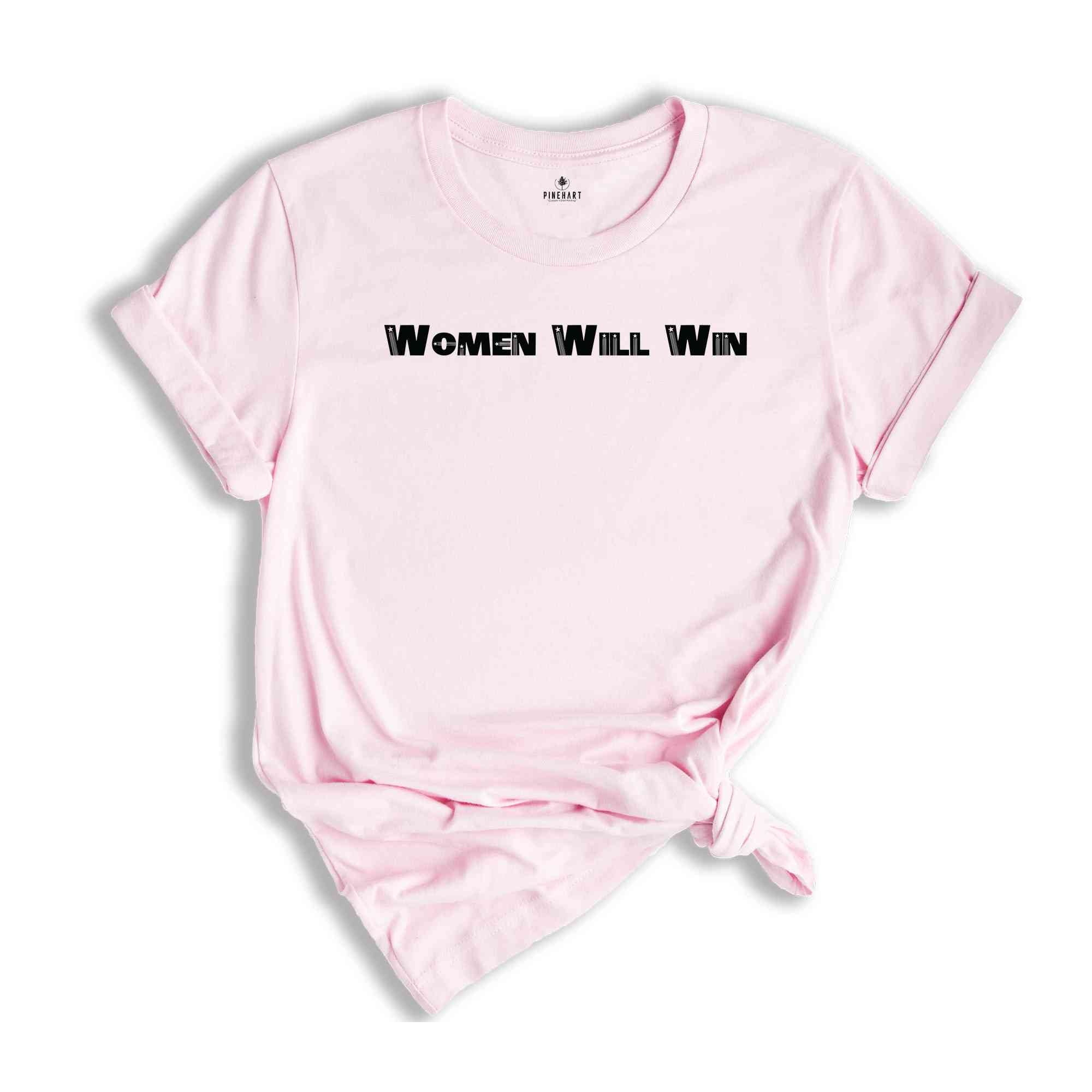 Women Will Win T-Shirt, Kamala For President Shirt, Vote For Kamala Harris Shirt, Usa Elections Matching Shirts