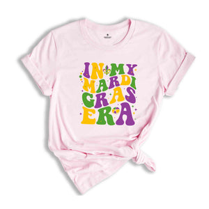 In My Mardi Gras Era Shirt, Mardi Gras Carnival Shirt, Happy Mardi Gras Shirt, Mardi Gras Festival, Carnival Shirt