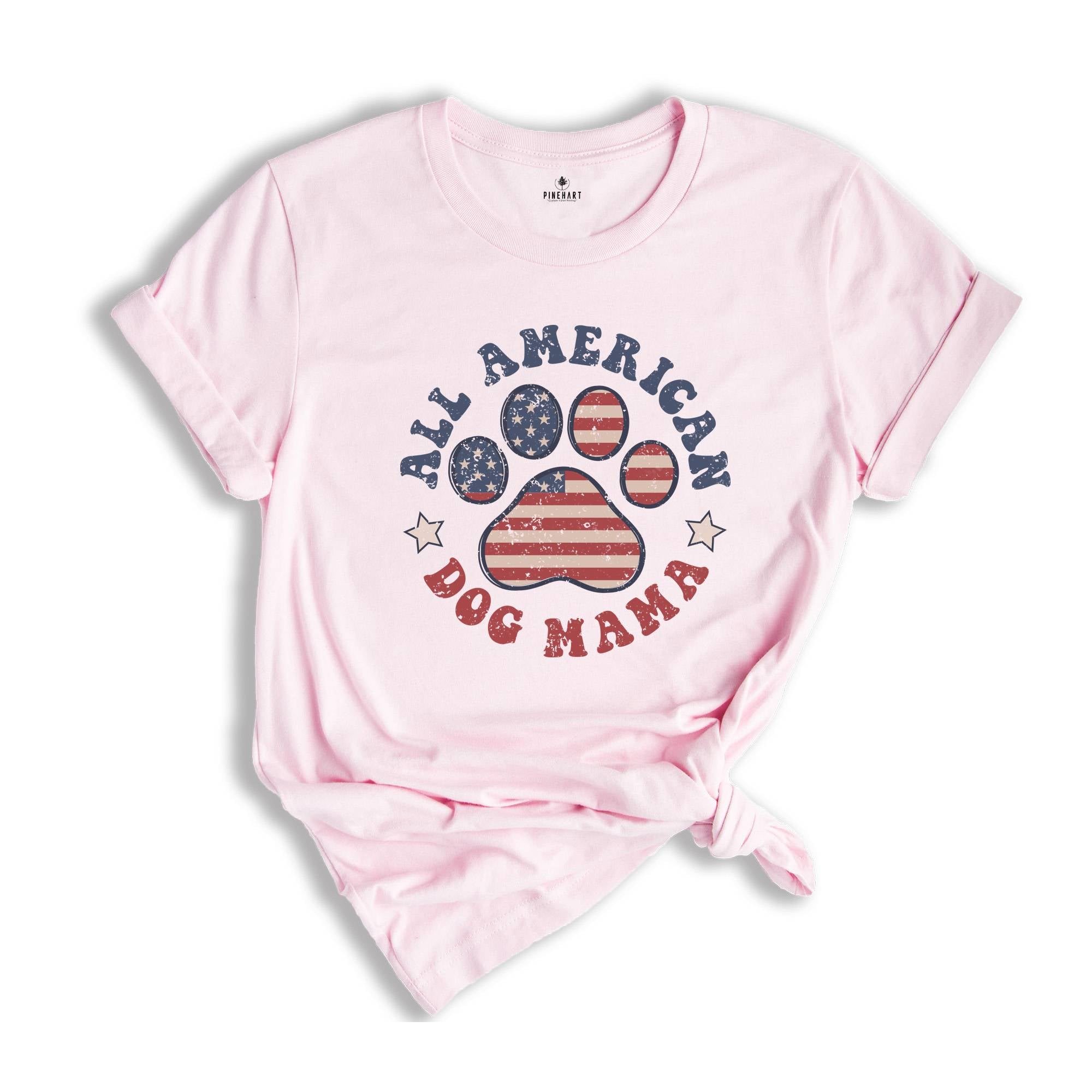 All American Dog Mama Shirt, 4th of July Shirt, Gift For Dog Mom, Fourth Of July Shirt, Patriotic Gift, Dog Lover Gift, USA Flag Shirt