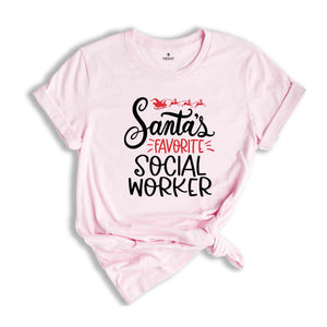 Santa's Favorite Social Worker Shirt, Christmas Shirt, Holiday Shirt, Xmas Party Tee, Future Social Worker Tee, Xmas Gift