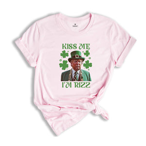 Kiss Me I'm Rizz Shirt, Funny Trump Tshirt, Funny Trump St Patrick's Day Tee, St Patrick's Day Gift, St Patrick Tshirt, Shamrock Shirt