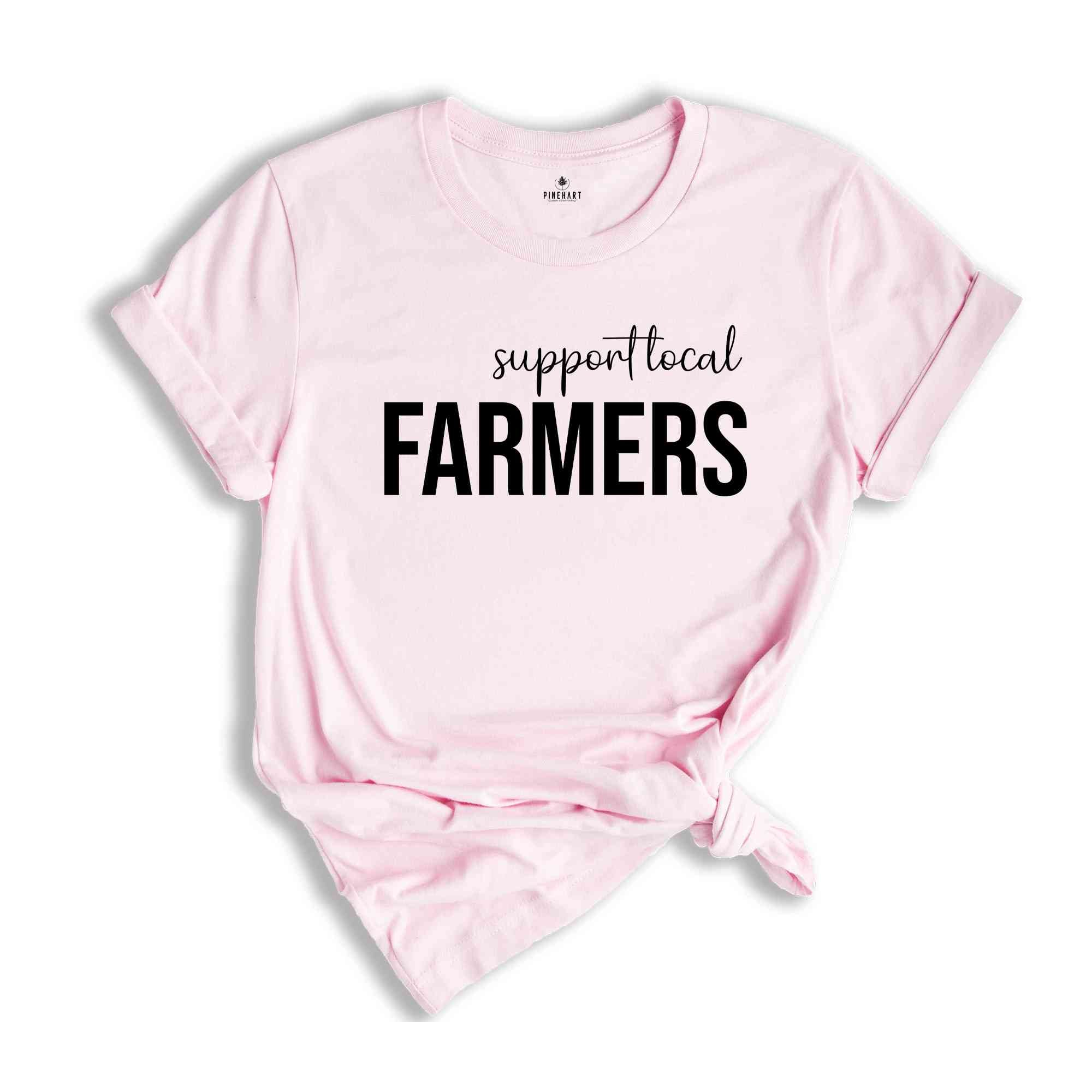 Empower Locally Grown Movement with Support Local Farmers Shirt, Farming Shirt, Farm Life Shirt, Support Local Farmers, Country Shirt