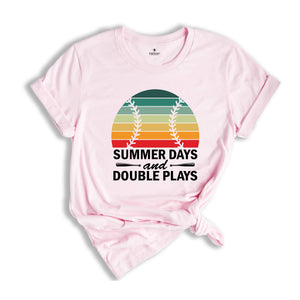 Summer Days and Double Plays Shirt, Baseball Shirt, Vacation Shirt, Baseball Lover Shirt, Game Day Shirt, Sport Shirt, Summertime Tee