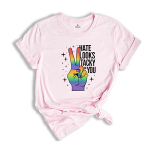 Hate Looks Tacky On You Shirt, Support Gay Pride Tee, LGBTQ Shirt, Don't Say Desantis Tee, Gay Pride Shirt, Pride Flag Shirt